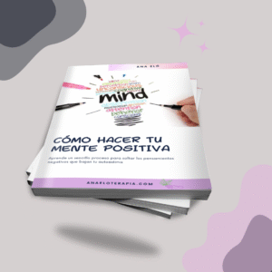 Ebook "Cómo hacer tu mente positiva"